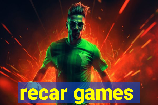 recar games